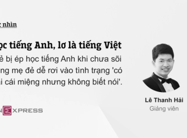 Chưa sõi tiếng Việt đã nhồi tiếng Anh